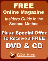 Sedona Method Free Magazine and CD
 border=