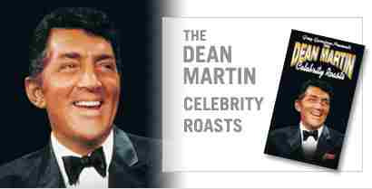 The Dean Martin Celebrity Roasts evolved from Martin's popular 1970's variety series.